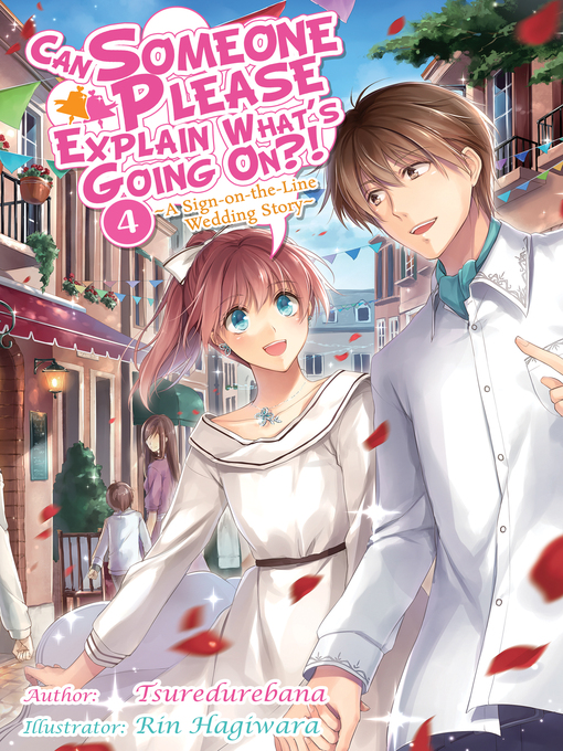 Title details for Can Someone Please Explain What's Going On?! Volume 4 by Tsuredurebana - Available